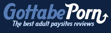 Welcome to Gottabeporn. The best source for honest porn sites reviews!